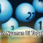 Bermain Lebih Aman Dan Nyaman Di Togel Online