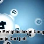 Metode Menghasilkan Uang Untuk Berbelanja Dari Permainan Judi